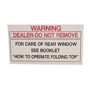 1953-1956E SOFT TOP REAR WINDOW WARNING TAG